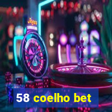 58 coelho bet